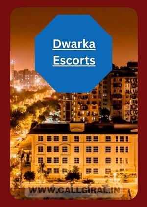 Dwarka Escorts