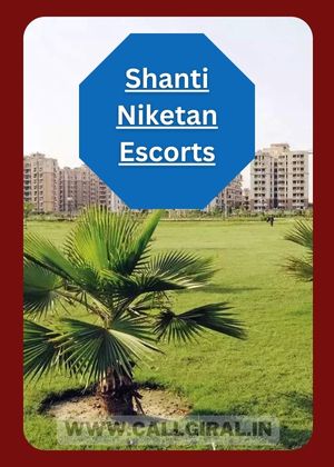 Shanti Niketan Escorts